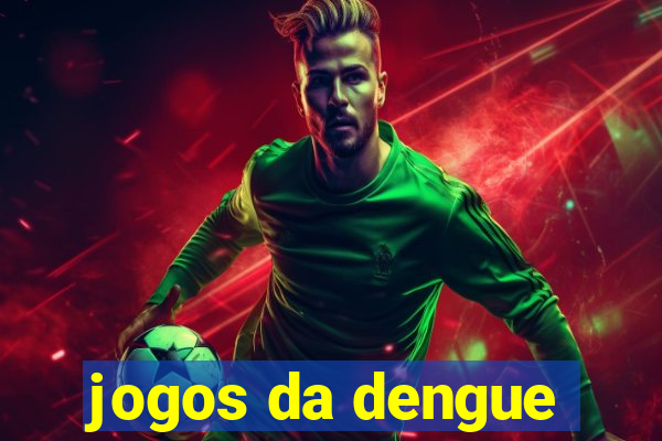 jogos da dengue